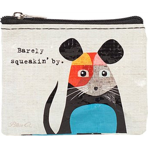 A whimsical Blue Q Change Purse Barely Squeakin By made from recycled material, featuring an illustration of a mouse and the caption "Barely Squeakin' By.