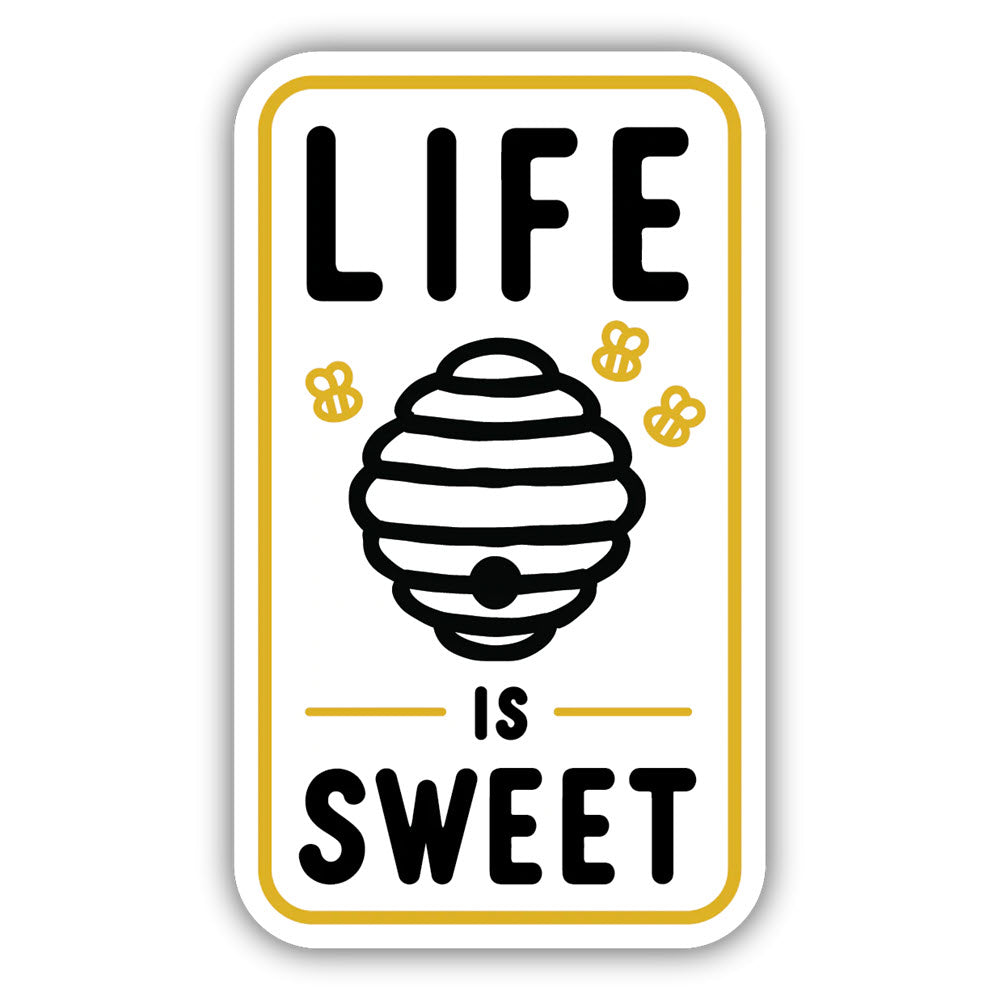 Illustration with text &quot;STICKERS NORTHWEST LIFE IS SWEET&quot; and an image of a beehive surrounded by bees, printed on high-quality vinyl as a fun Stickers Northwest sticker.